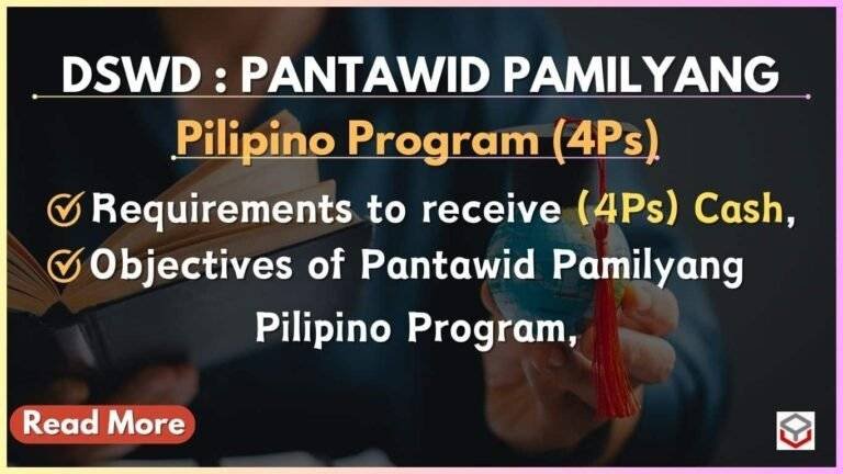 DSWD : Pantawid Pamilyang Pilipino Program (4Ps)