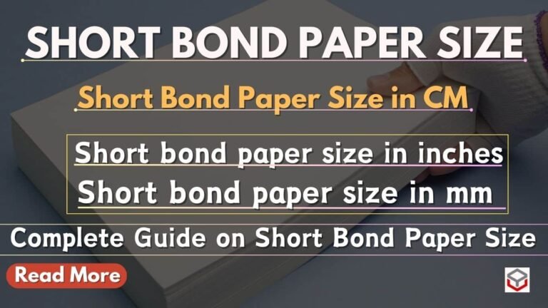 Short Bond Paper Size – in CM, in Inches, in MM, In Word, in Canva