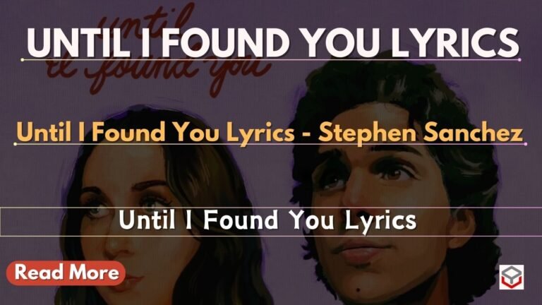 Until I Found You Lyrics – Stephen Sanchez